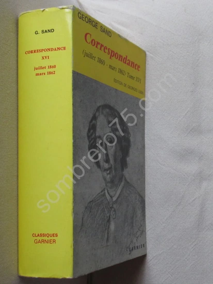 Correspondance (juillet 1860 - mars 1862). Tome XVI. G LUBIN - Image 2
