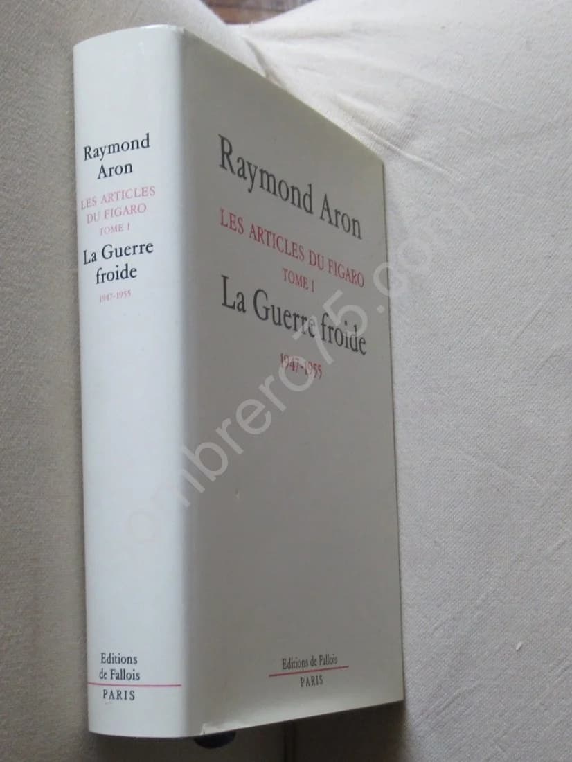 La Guerre Froide 1947-1955. Articles du Figaro Tome 1 - Image 2
