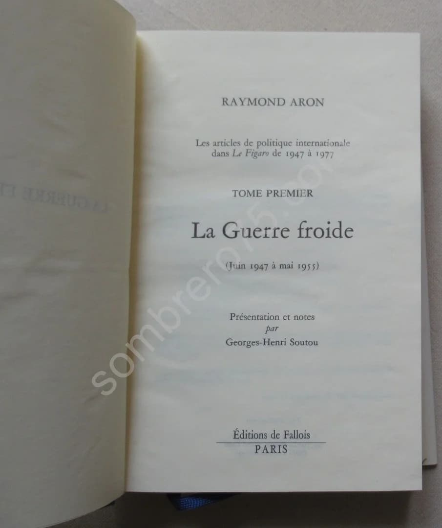 La Guerre Froide 1947-1955. Articles du Figaro Tome 1 - Image 3