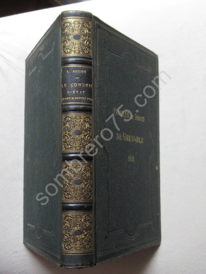 Le Conseil d'Etat avant et depuis 1789. Etude Historique et Bibliographique.1876
