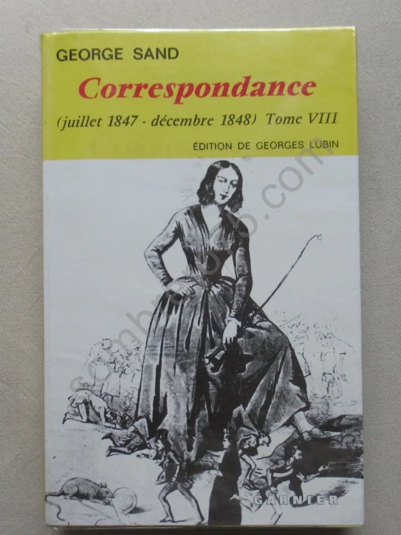 Correspondance Juillet 1847-décembre1848. Tome VIII