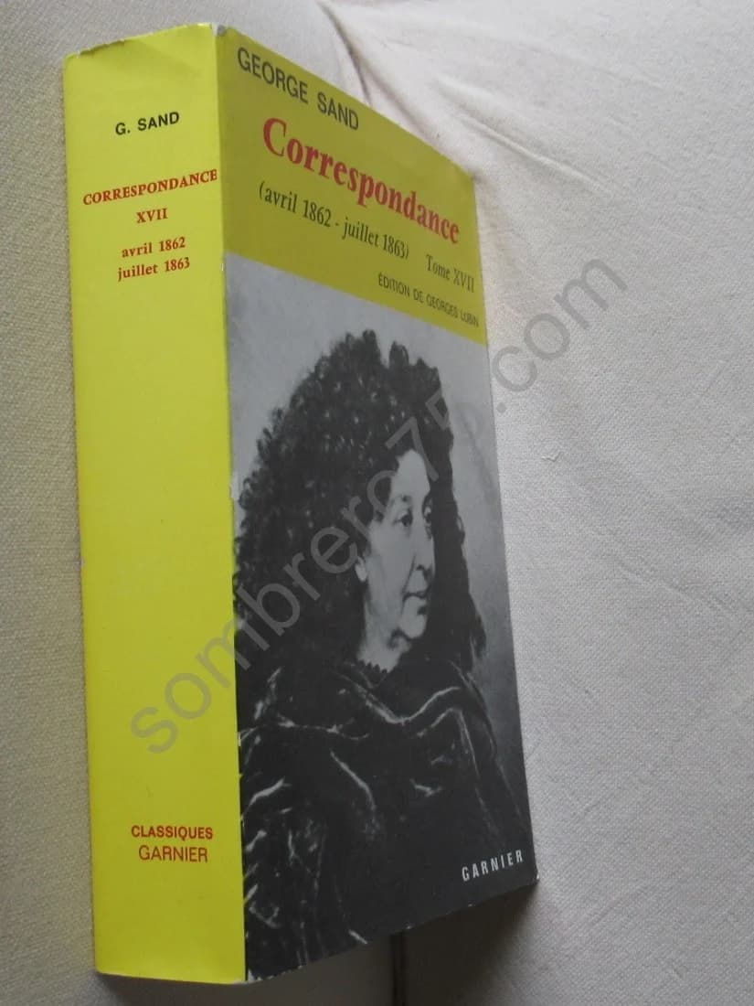 Correspondance Avril 1862-Juillet 1863. Tome XVII. Sand - Image 2