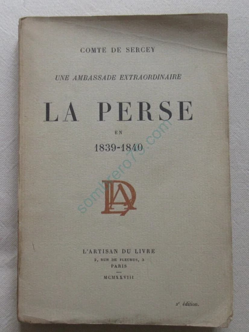 Une Ambassade extraordinaire La Perse en 1839-1840