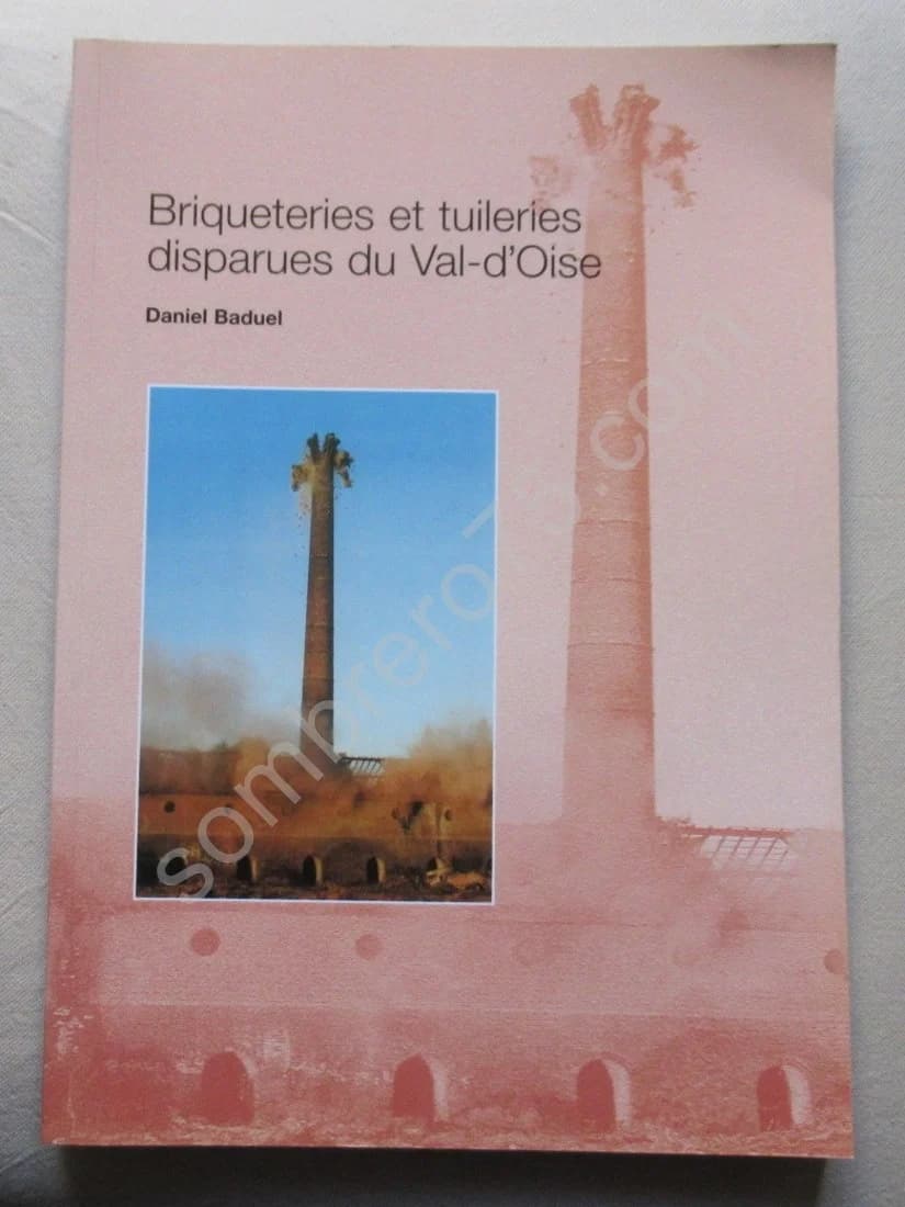 Briqueteries et Tuileries disparues du Val d'Oise