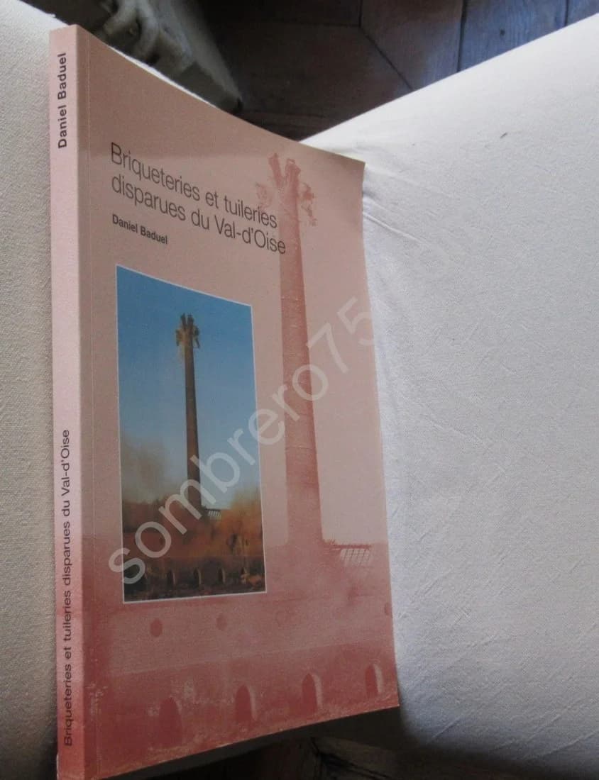 Briqueteries et Tuileries disparues du Val d'Oise - Image 2