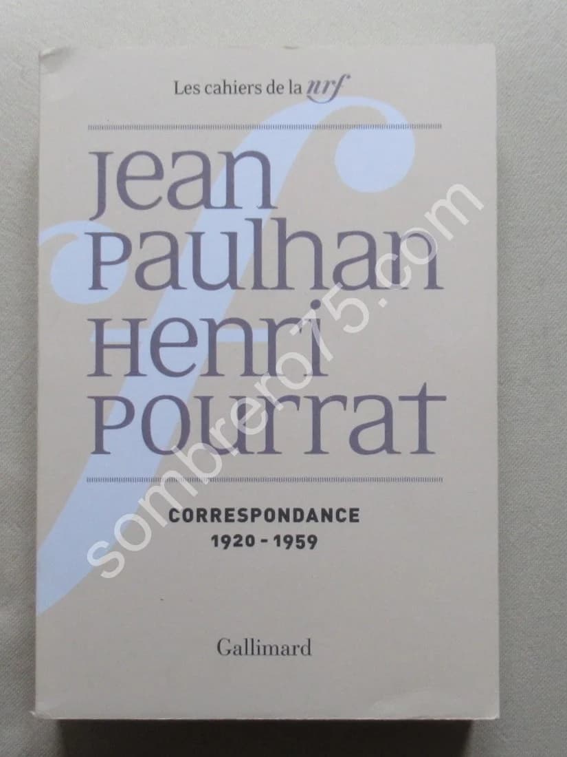  Jean Paulhan - Henri Pourrat - Correspondance 1920-1959