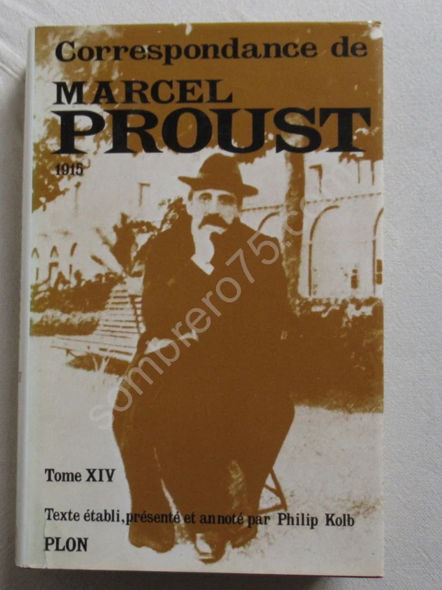 Correspondance de Marcel Proust 1915. Tome 14. Texte Établi et Annoté par KOLB Philip - Image 2