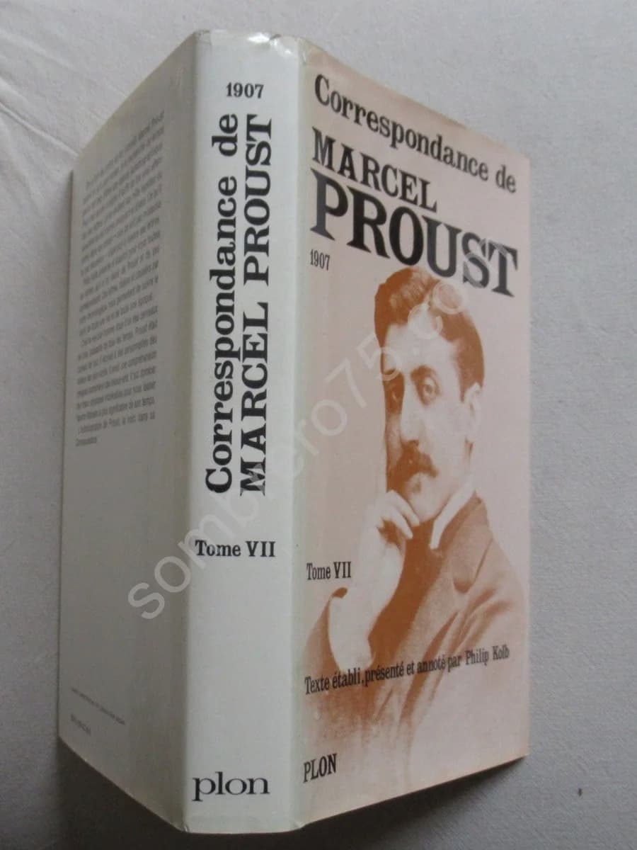 Correspondance de Marcel Proust 1907. Tome 7. Texte Établi et Annoté par KOLB Philip