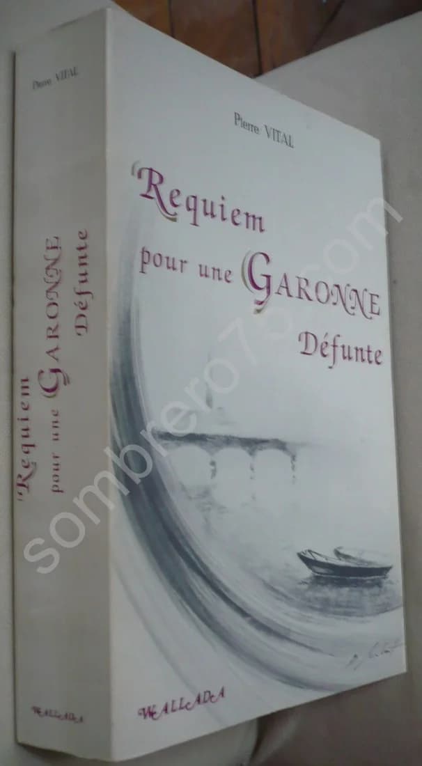 Requiem pour une Garonne défunte.. Ex. Num. Envoi - Image 2