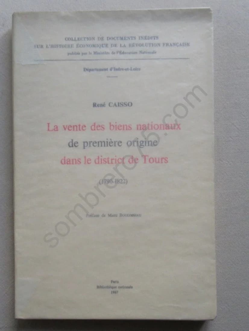 La Vente des Biens Nationaux de première origine dans le district de Tours