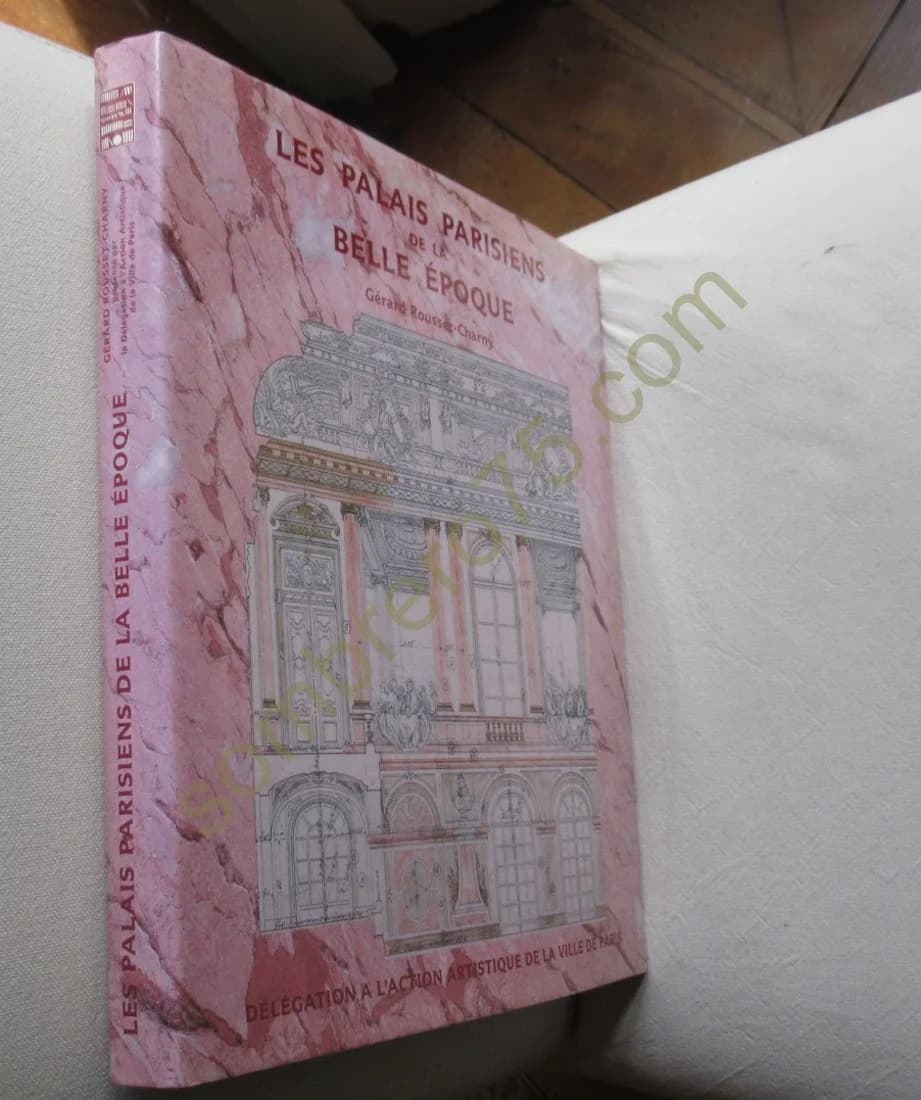 Les Palais Parisiens de la Belle Epoque. Gérard Rousset Charny - Image 2