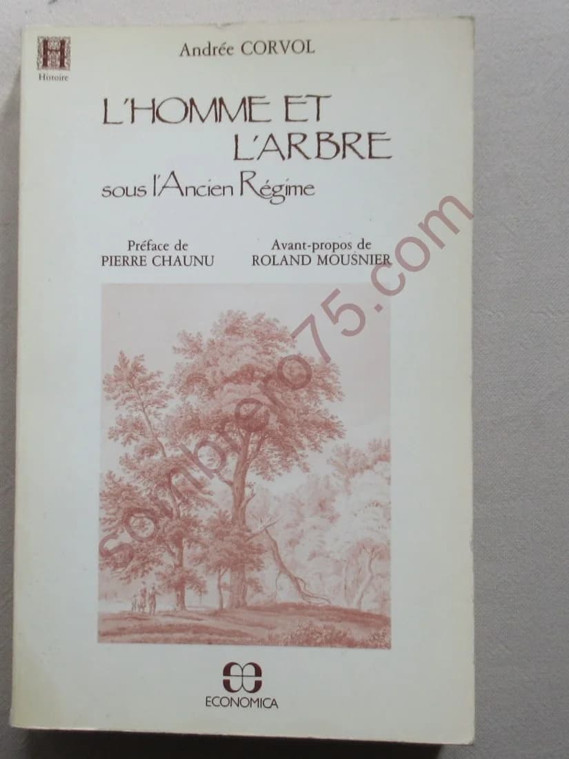 L'Homme et l'Arbre sous l'Ancien Régime