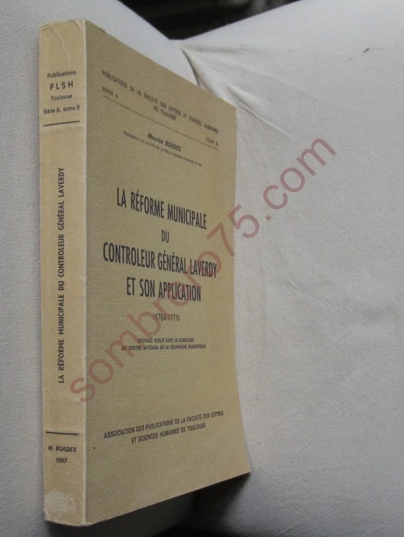 La Réforme Municipale du Contrôleur Général Laverdy et son Application. M Bordes - Image 2