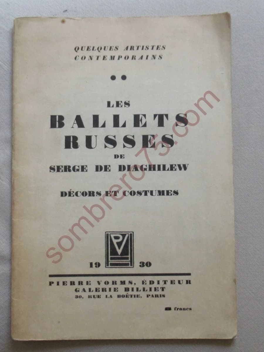 Les Ballets Russes de Serge de Diaghilew. Décors et costumes. 1930