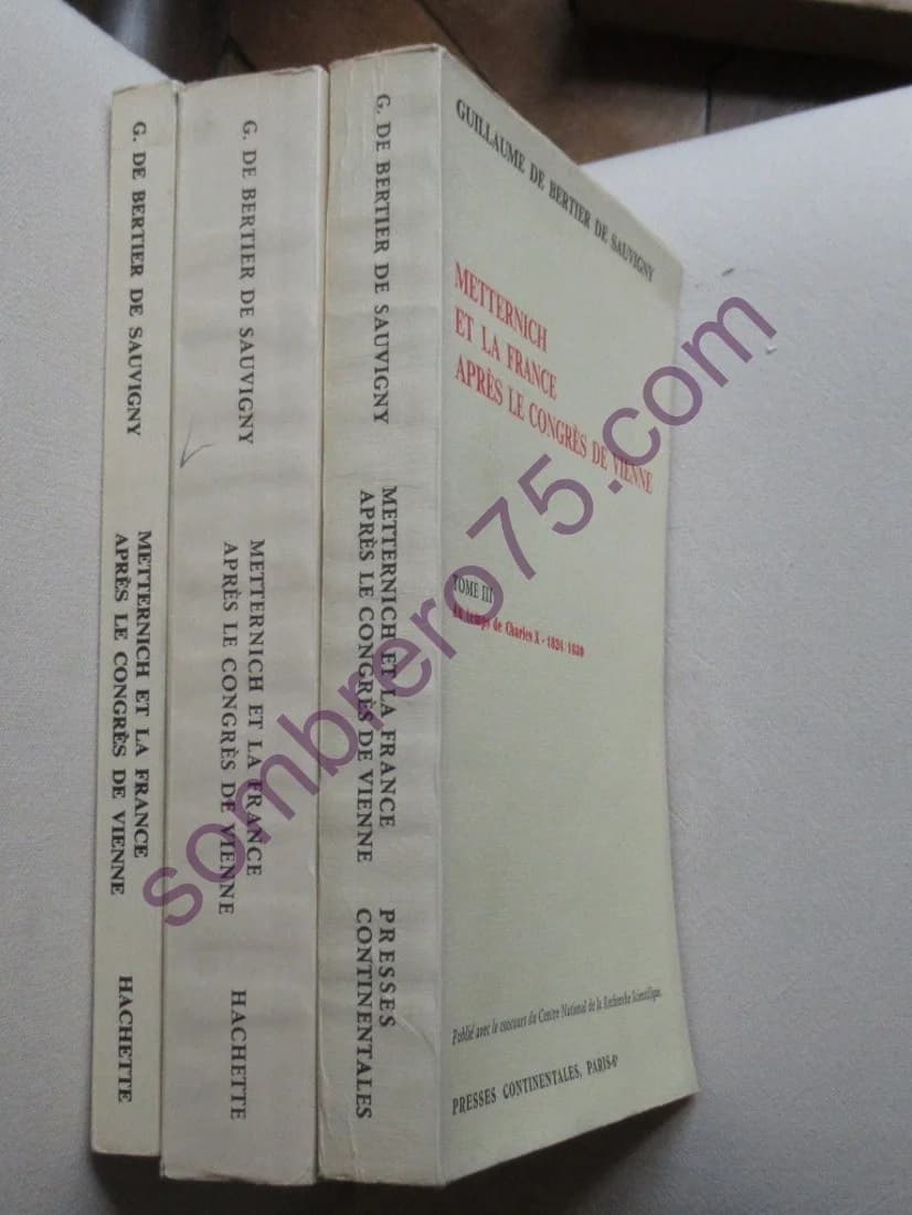 Metternich et la France après le Congrès de Vienne- 3 Tomes - Image 2