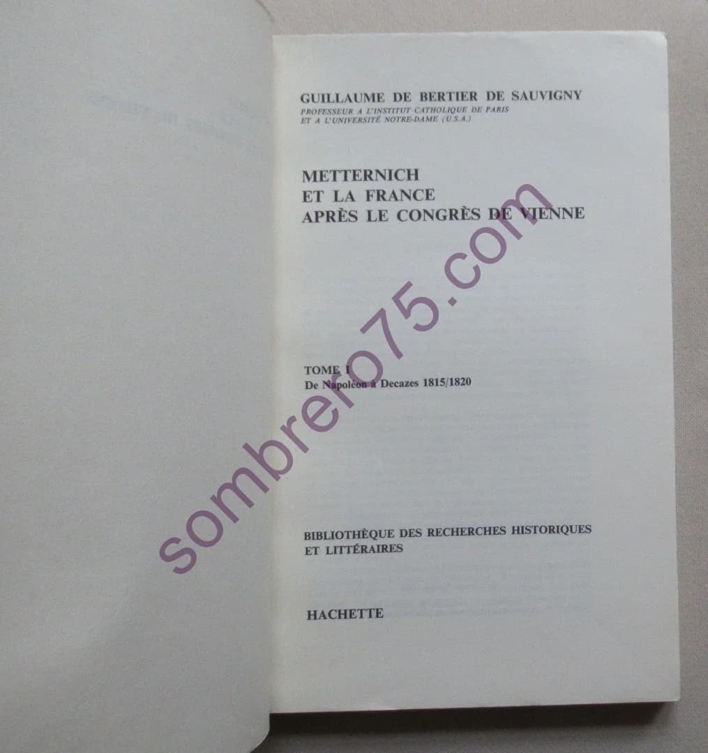 Metternich et la France après le Congrès de Vienne- 3 Tomes - Image 3