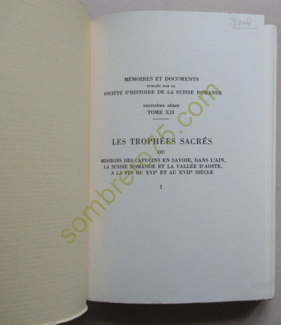 Les Trophées Sacrés ou Missions des Capucins en Savoie - 3 Tomes - Image 3