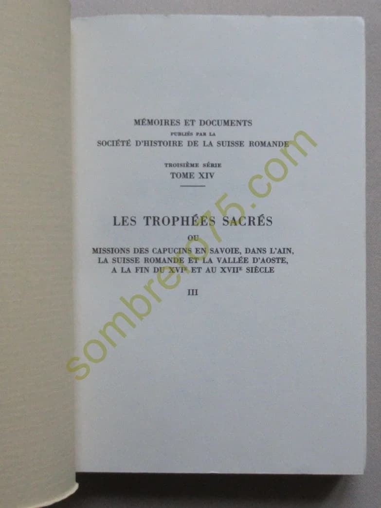 Les Trophées Sacrés ou Missions des Capucins en Savoie - 3 Tomes - Image 5