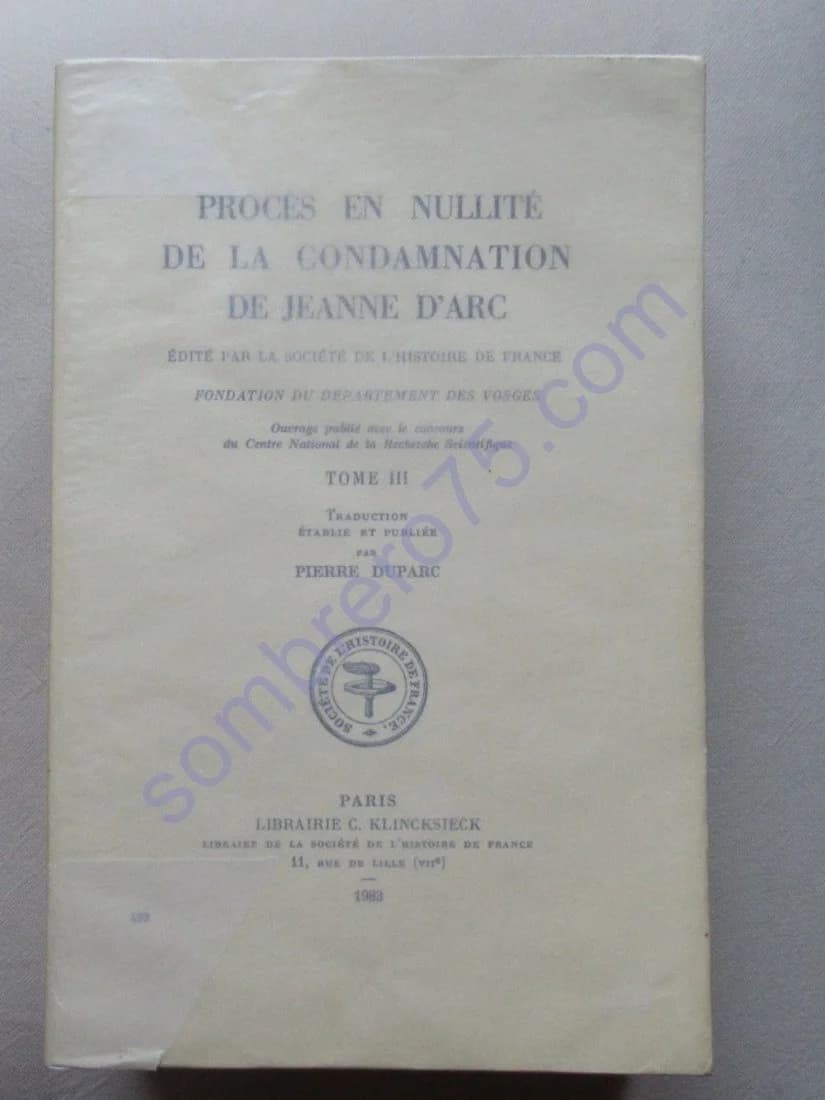 Procès en Nullité de la Condamnation de Jeanne d'Arc - 3 Tomes - Image 3
