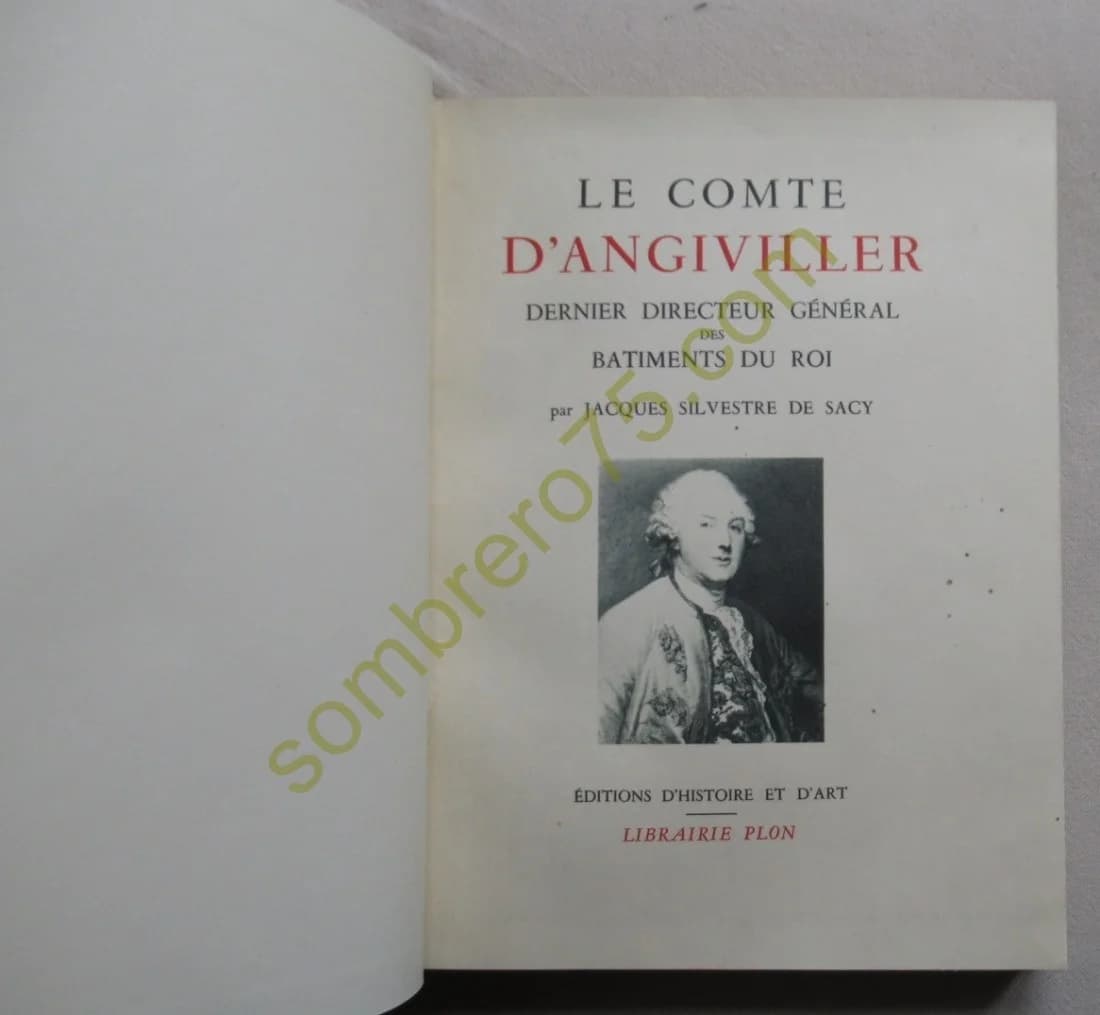 Le Comte d'Angiviller Dernier Directeur Général des Bâtiments du Roi. De Sacy - Image 2