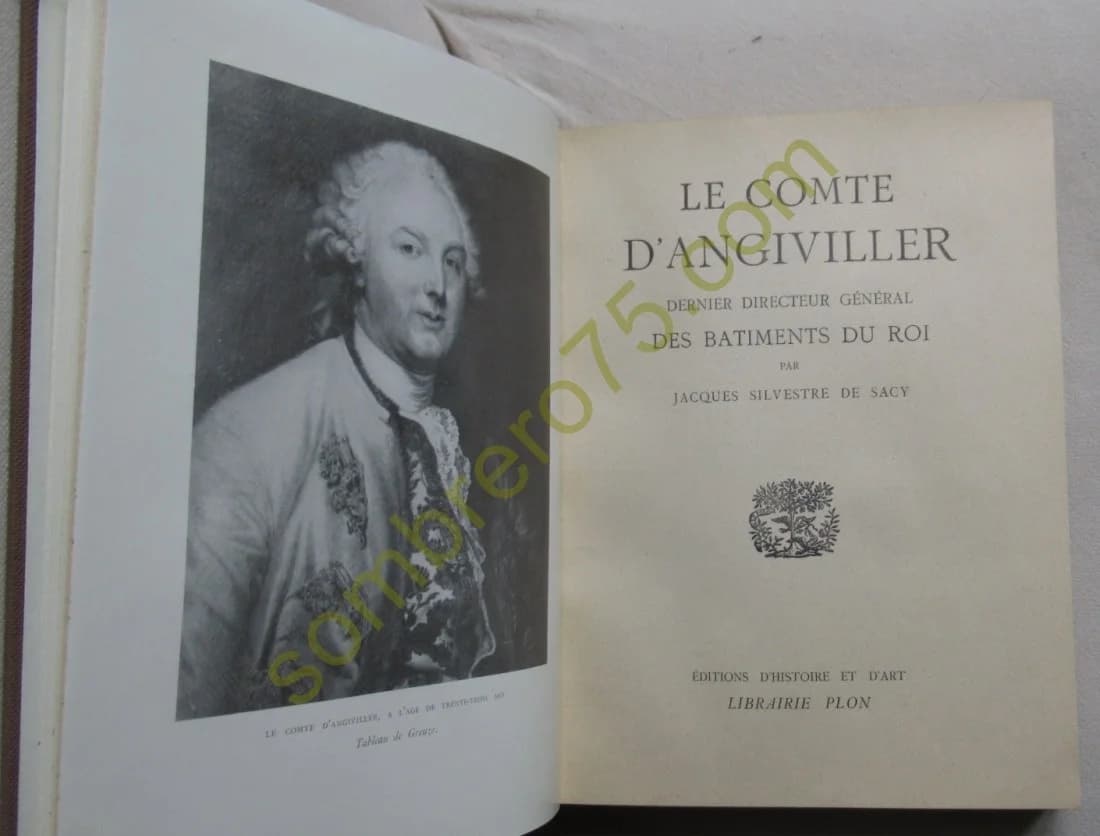 Le Comte d'Angiviller Dernier Directeur Général des Bâtiments du Roi. De Sacy - Image 3