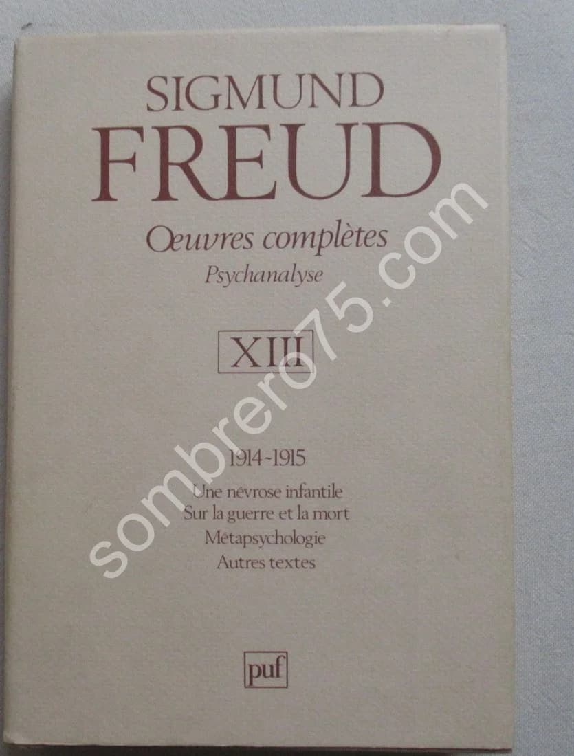 Oeuvres Complètes Psychanalyse XIII 1914-1915
