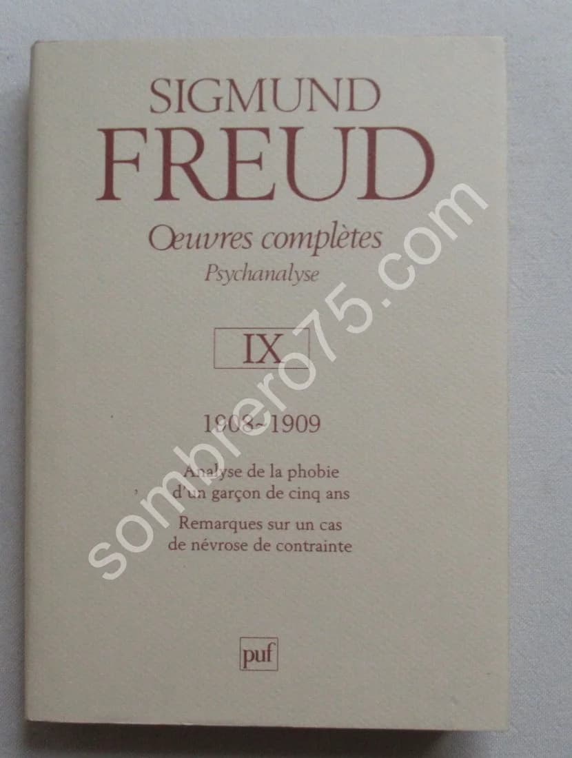 Oeuvres Complètes Psychanalyse IX 1908-1909