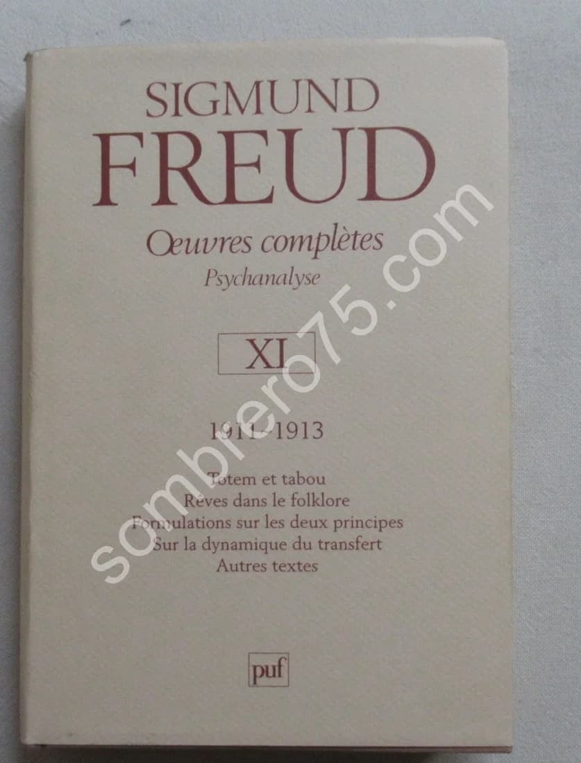 Oeuvres Complètes Psychanalyse XI 1911-1913