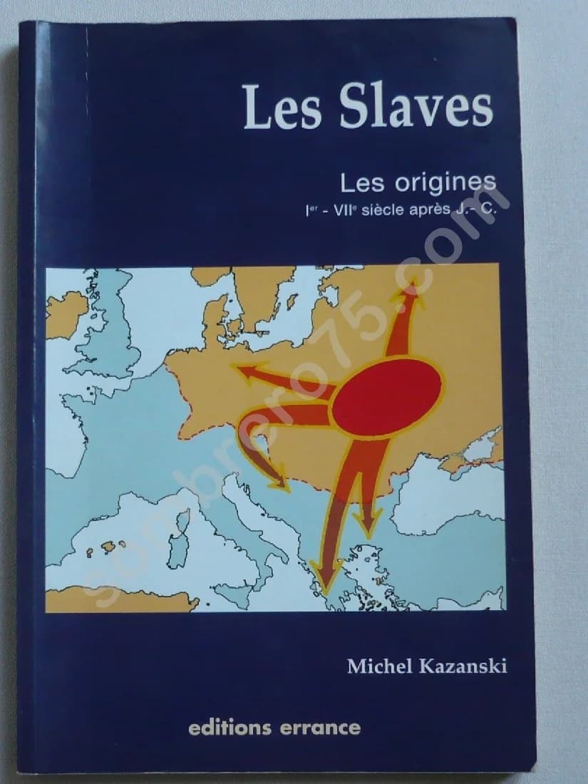 Les Slaves. Les Origines Ier - VIIe Siècle après JC