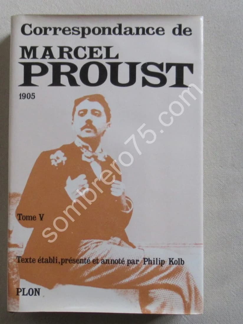 Correspondance de Marcel Proust 1905 - Tome 5. Texte Établi et annoté par KOLB Philip - Image 2