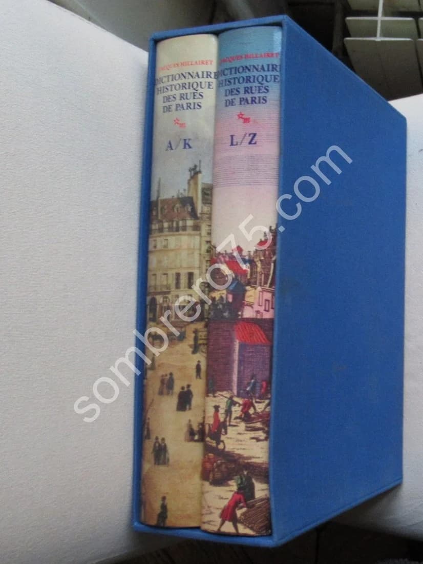 Dictionnaire Historique des Rues de Paris. J HILLAIRET - 2 Tomes