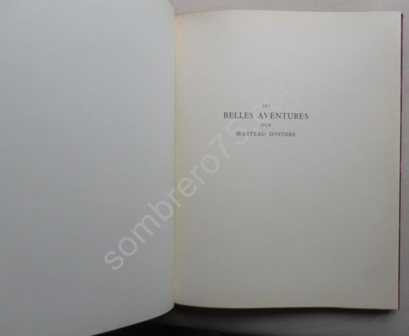 Les Belles Aventures d'un Marteau d'Ivoire. 1948. Ex Numéroté - Image 4