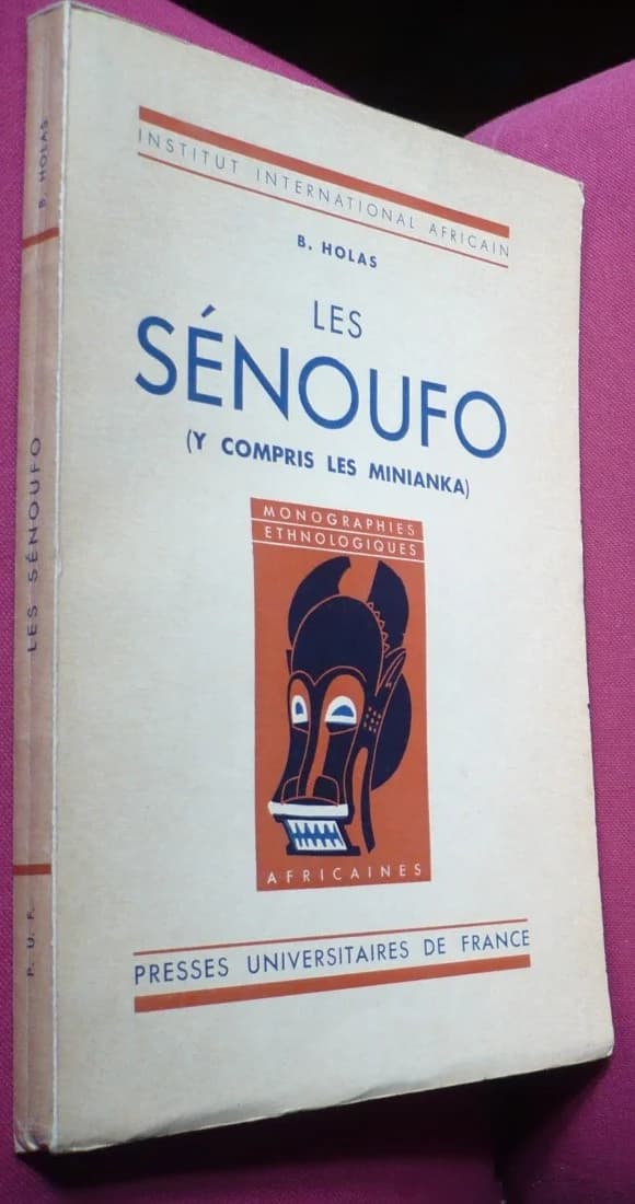 Les Senoufo y compris les Minianka. B. HOLAS