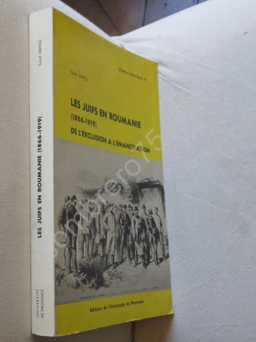 Les Juifs en Roumanie (1866-1919) de l'exclusion à l'émancipation. C. IANCU - Image 2