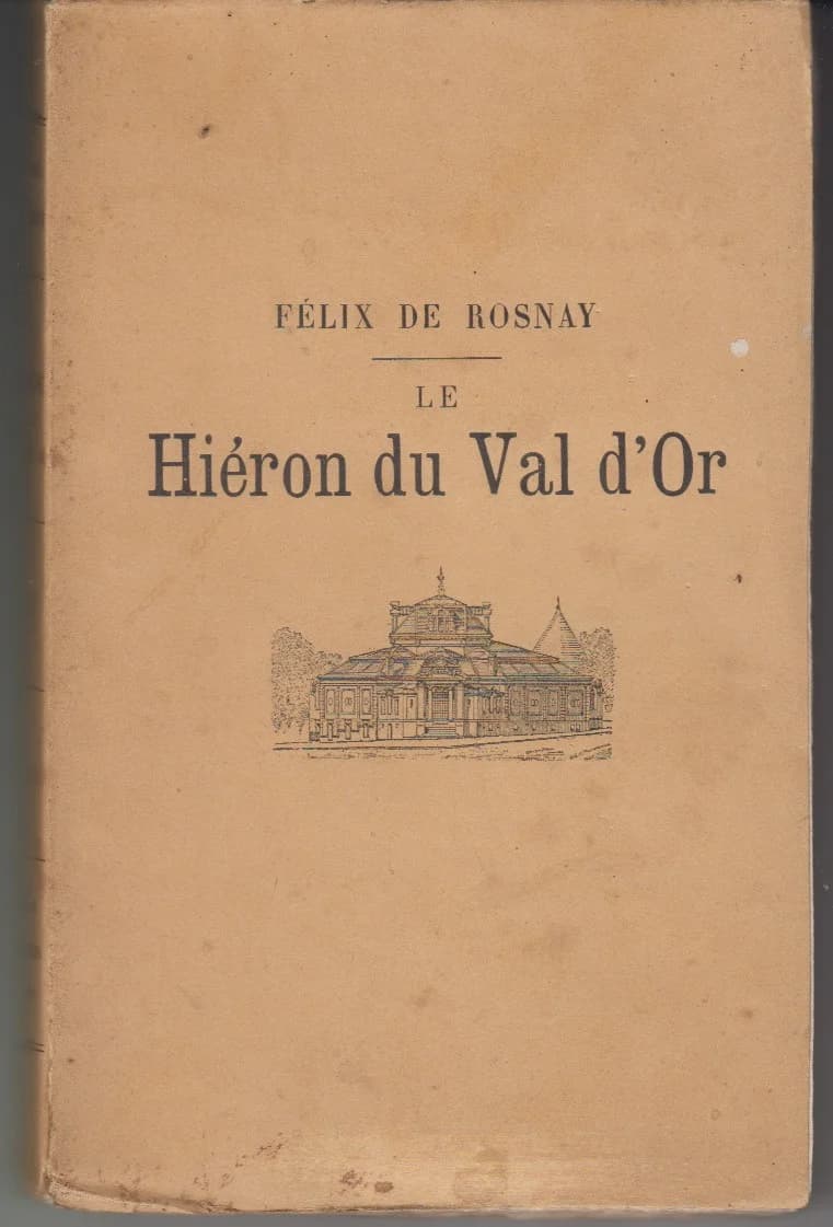 Le Hiéron du Val d'Or - Félix de Rosnay