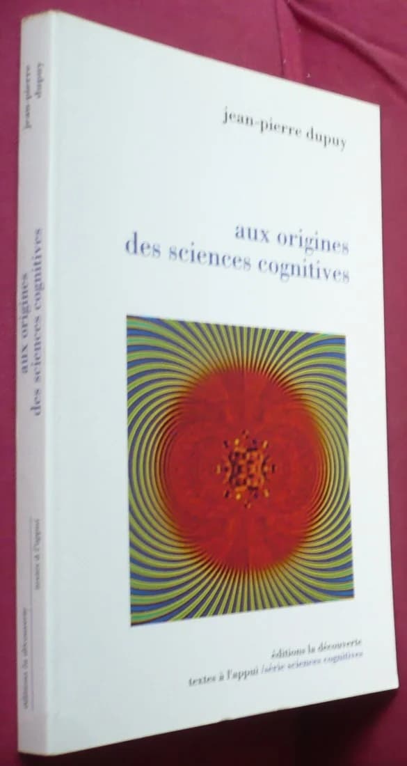 Aux Origines des Sciences Cognitives. J P DUPUY - Image 2