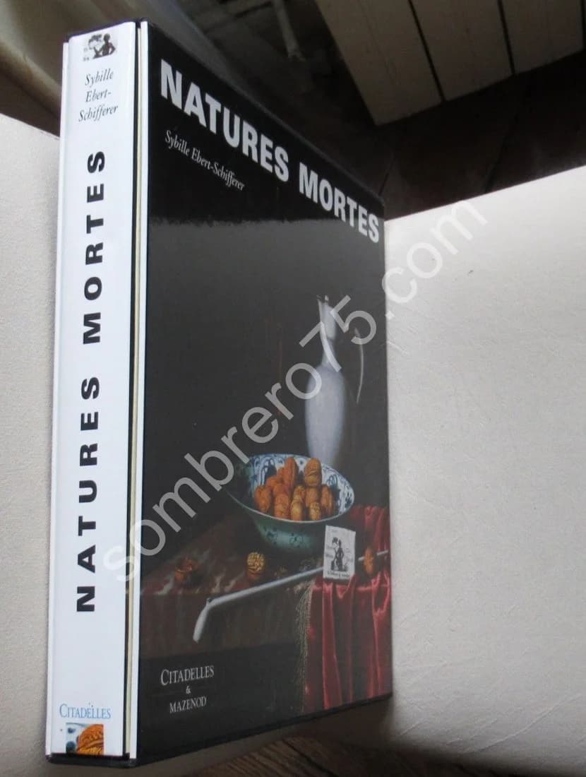 Natures Mortes - Citadelles. Sybille Ebert-Schifferer - Image 2