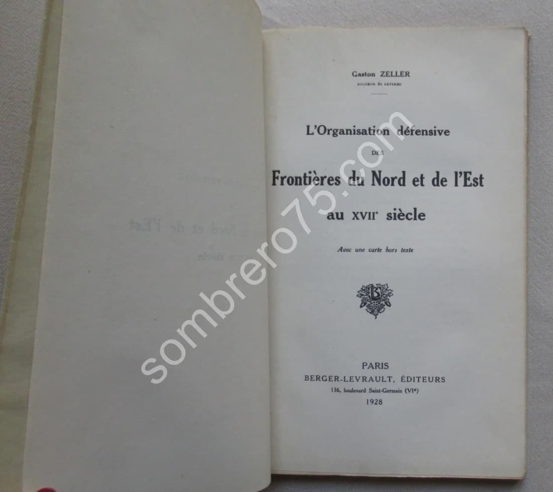 L'Organisation Défensive des Frontières du Nord et de l'Est au XVIIe. G. ZELLER - Image 3