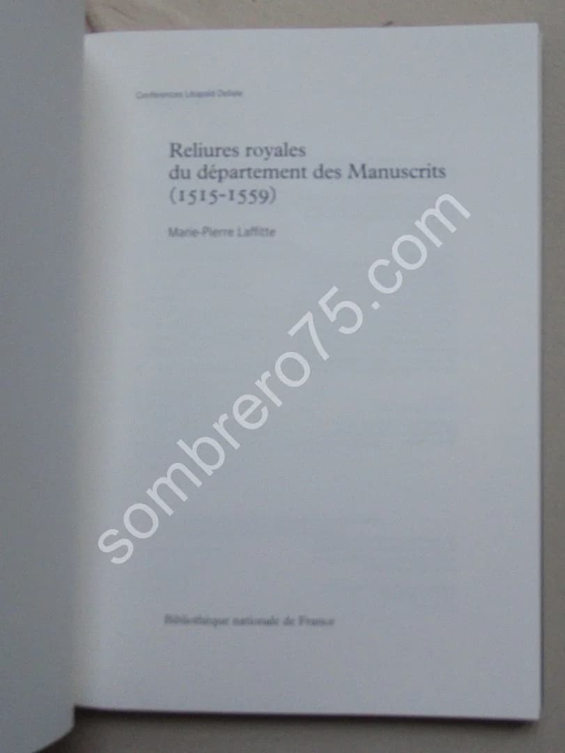 Reliures Royales du Département des Manuscrits 1515-1559. Marie Pierre LAFFITTE - Image 3