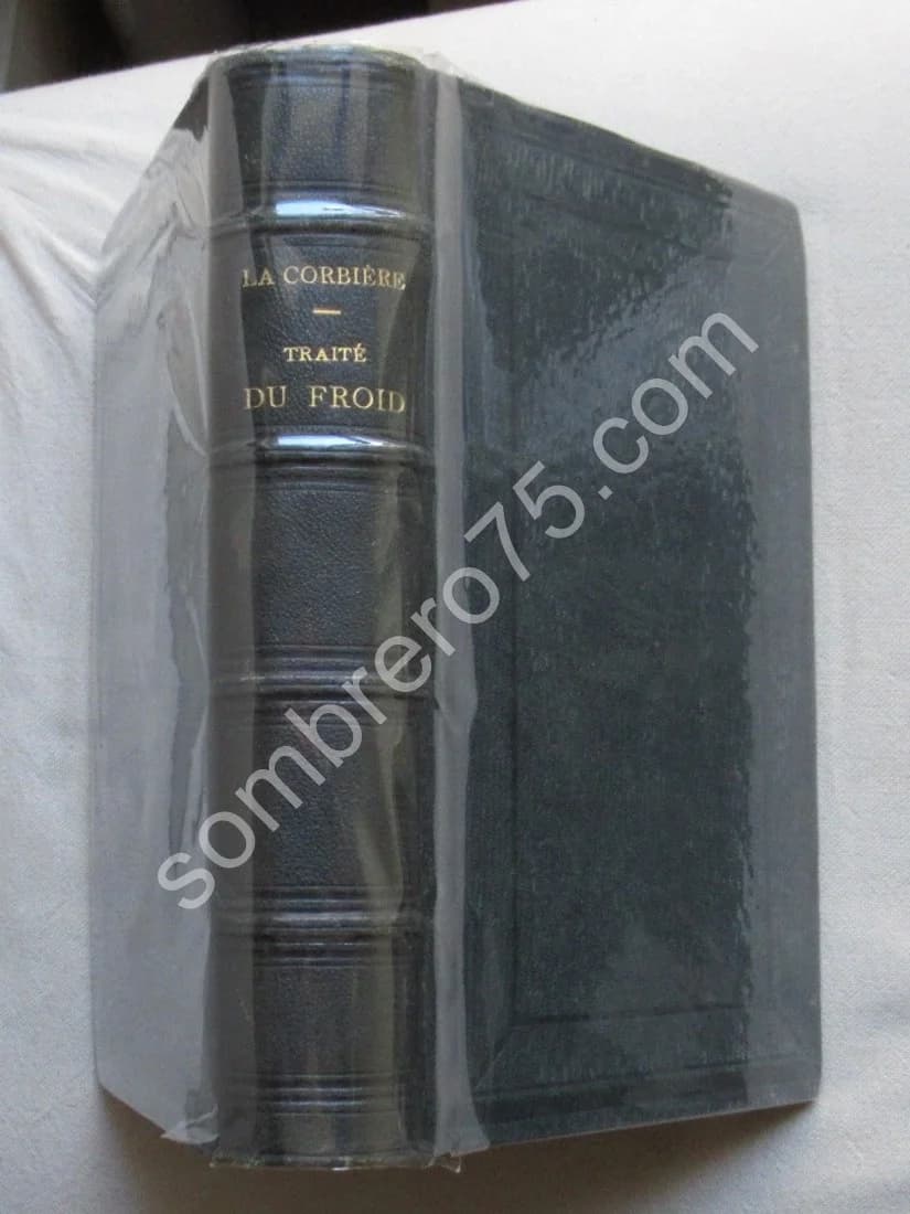 Traité du Froid, de son action et de son emploi. La Phrénologie. 2 vol. en un