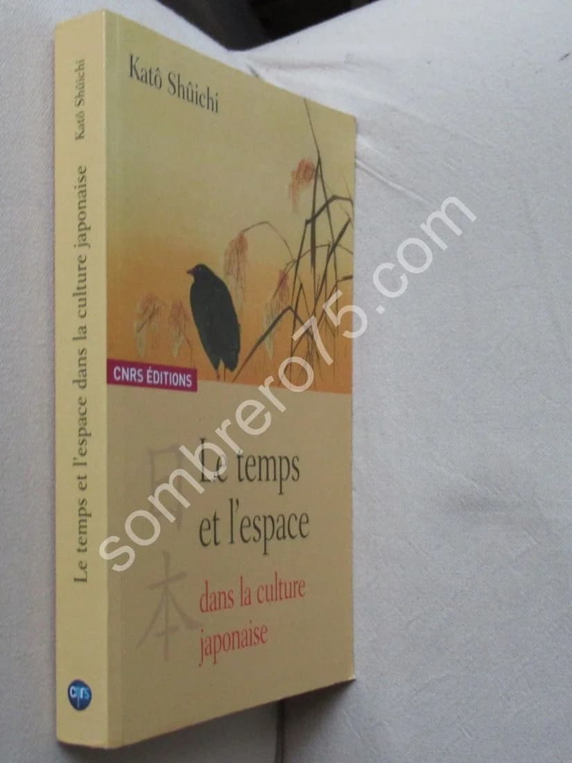 Le Temps et l'Espace dans la Culture Japonaise. Katô SHÛICHI - Image 2