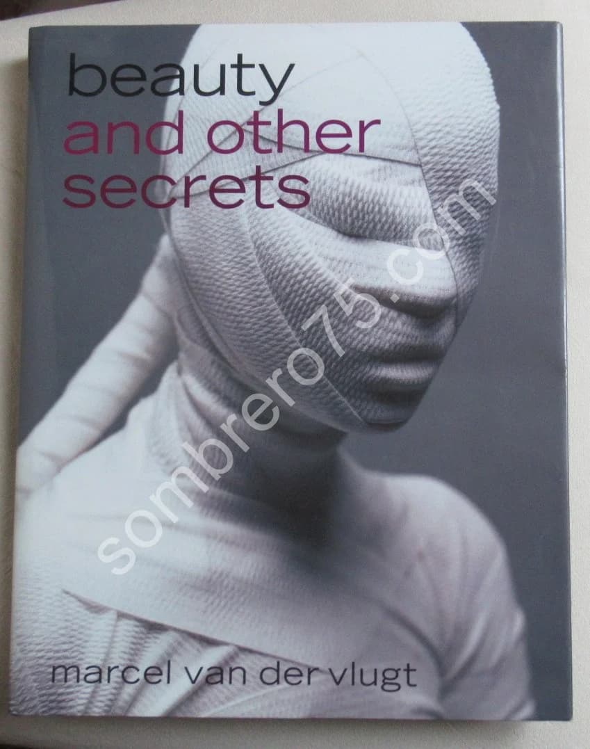 Beauty and other Secrets. Marcel Van der Vlugt