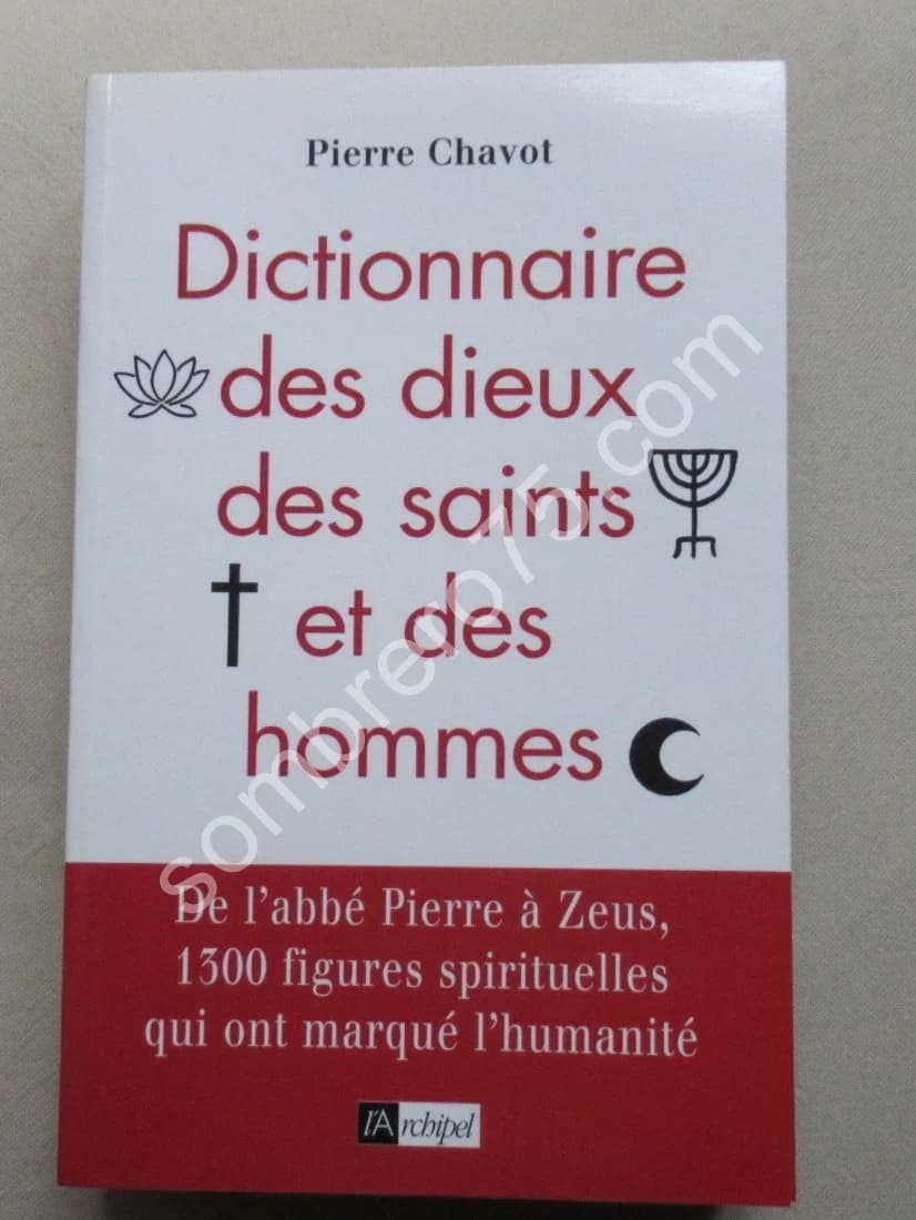 Dictionnaire des Dieux, des Saints et des Hommes