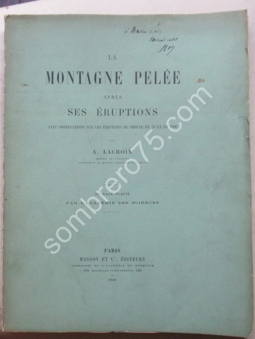 La Montagne Pelée après ses Eruptions. 1908