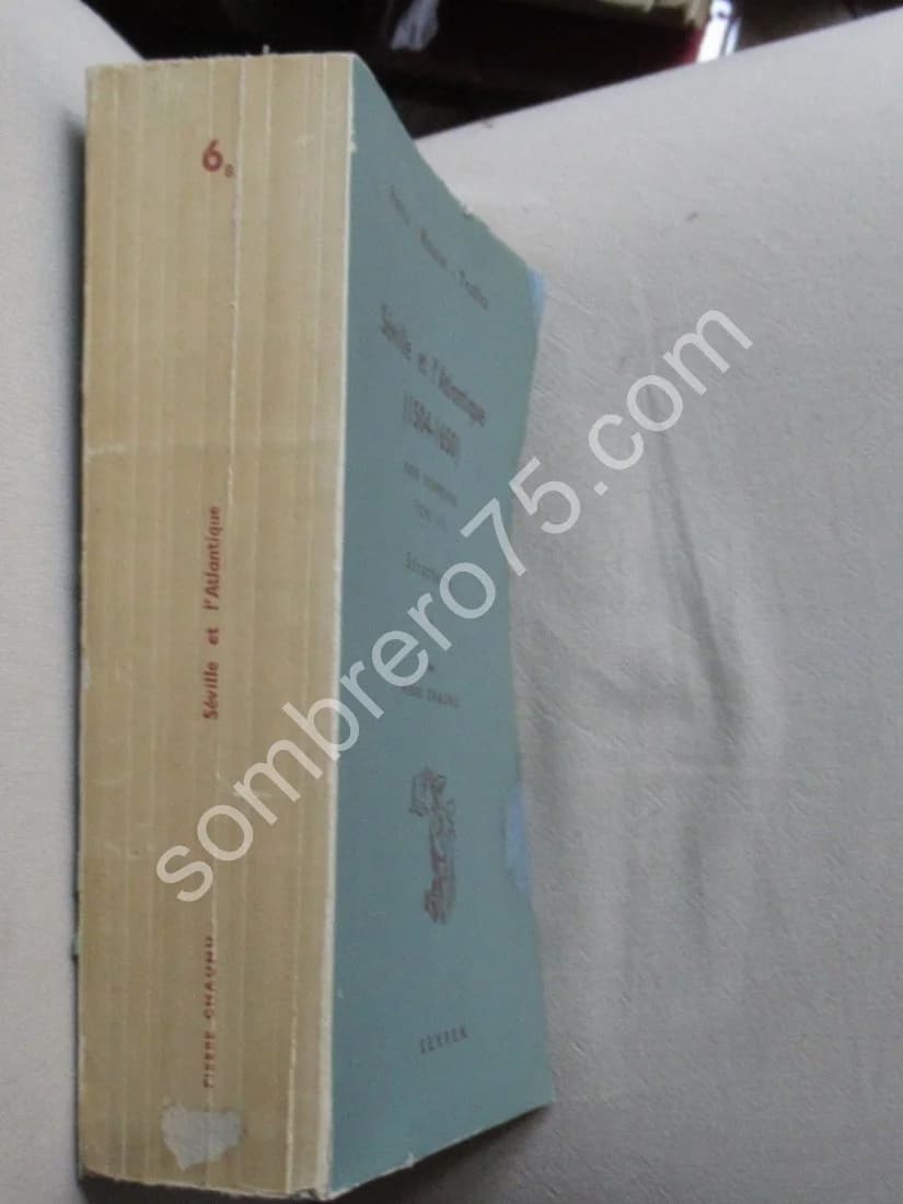 Séville et l'Atlantique 1504-1650. Partie Interprétative. Structure. T. VIII,1. P CHAUNU - Image 2