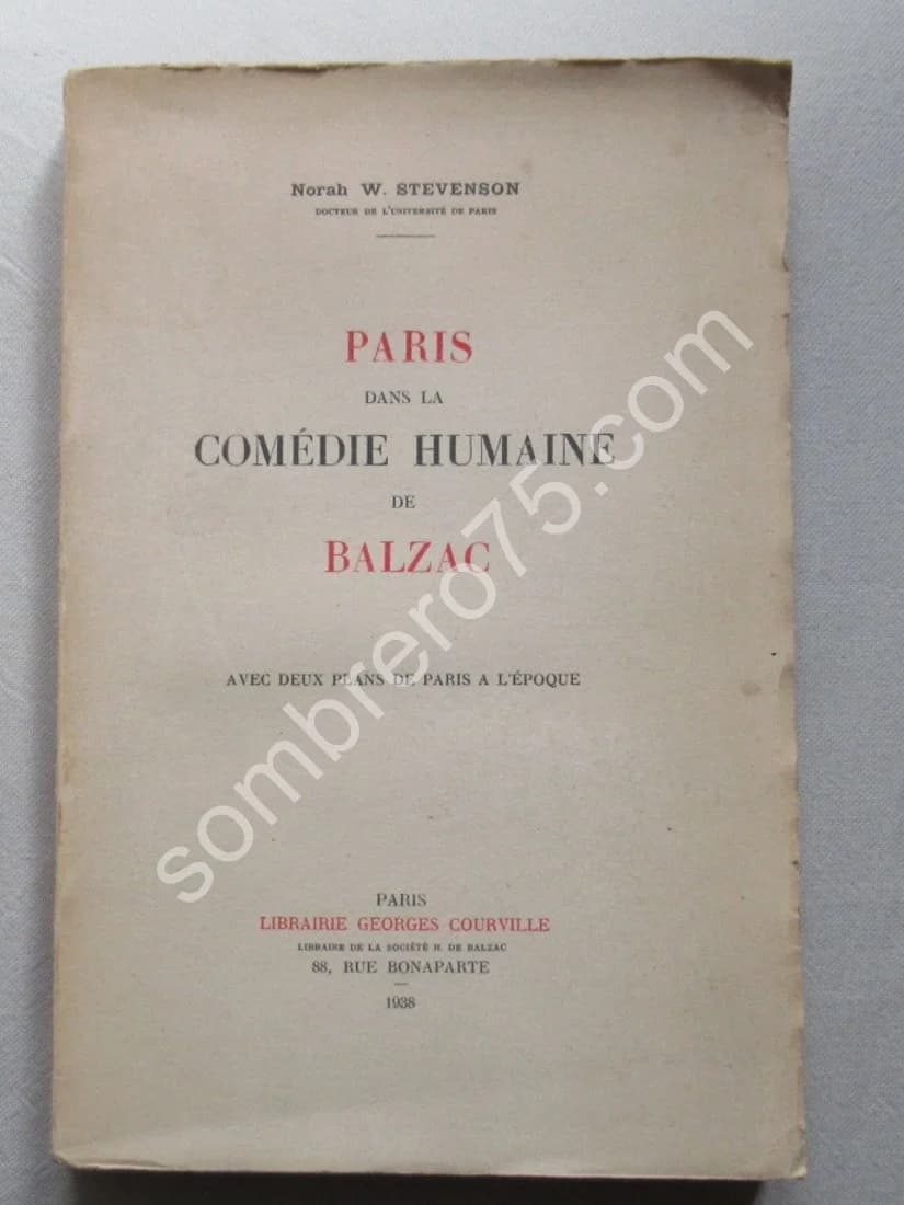 Paris dans la Comédie Humaine de Balzac. Norah Stevenson