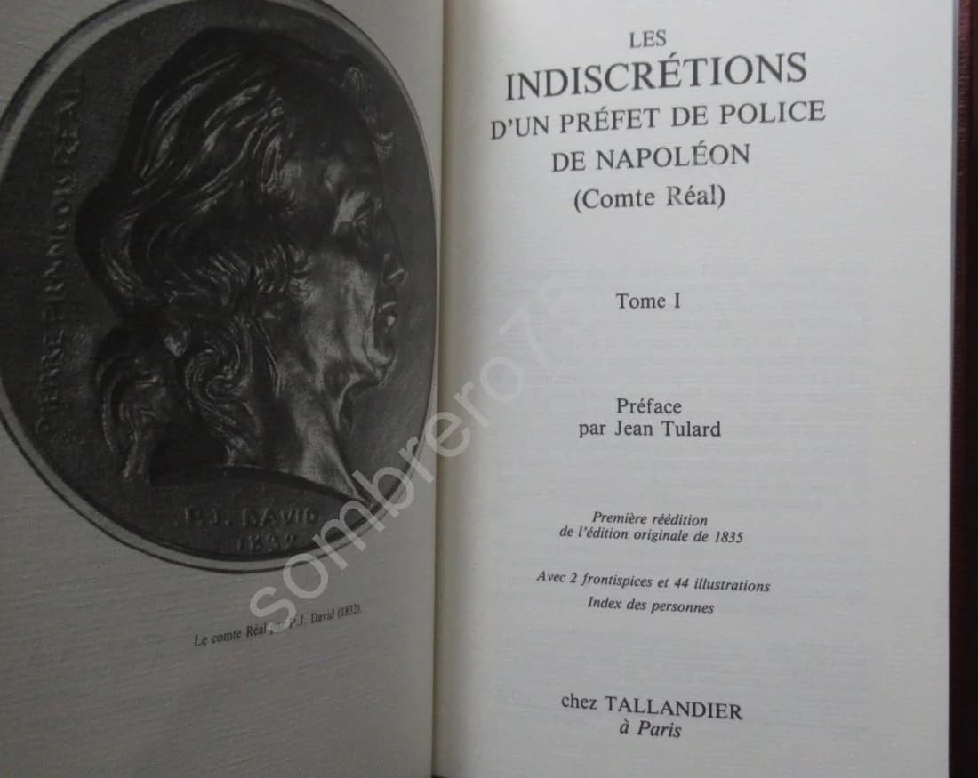 Les Indiscrétions d'un Préfet de Police de Napoléon - 2 Tomes - Préface de Jean TULARD - Image 3