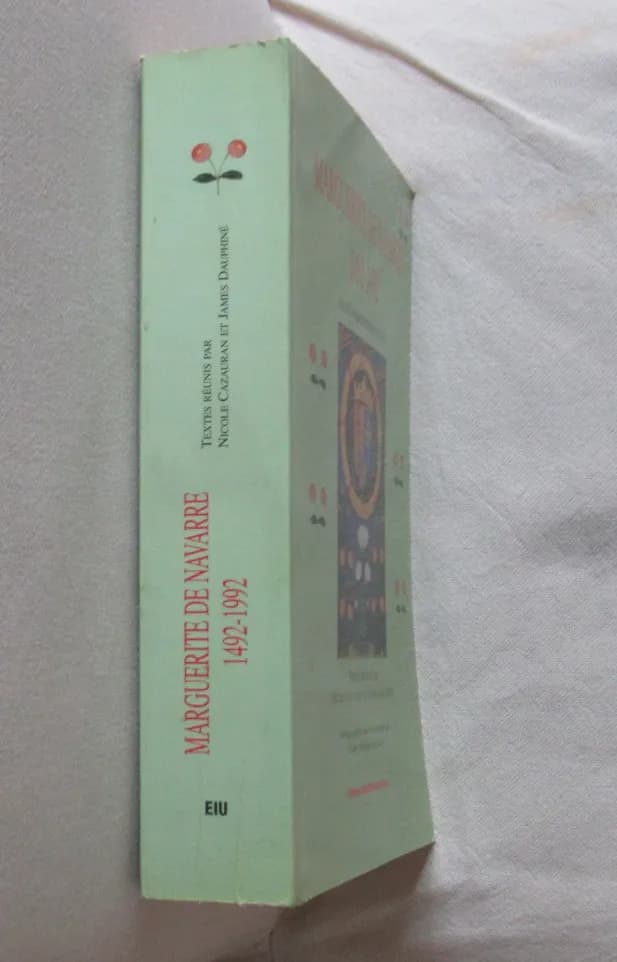 Cazauran Nicole & Dauphiné James. Marguerite de Navarre 1492-1992 - Image 2