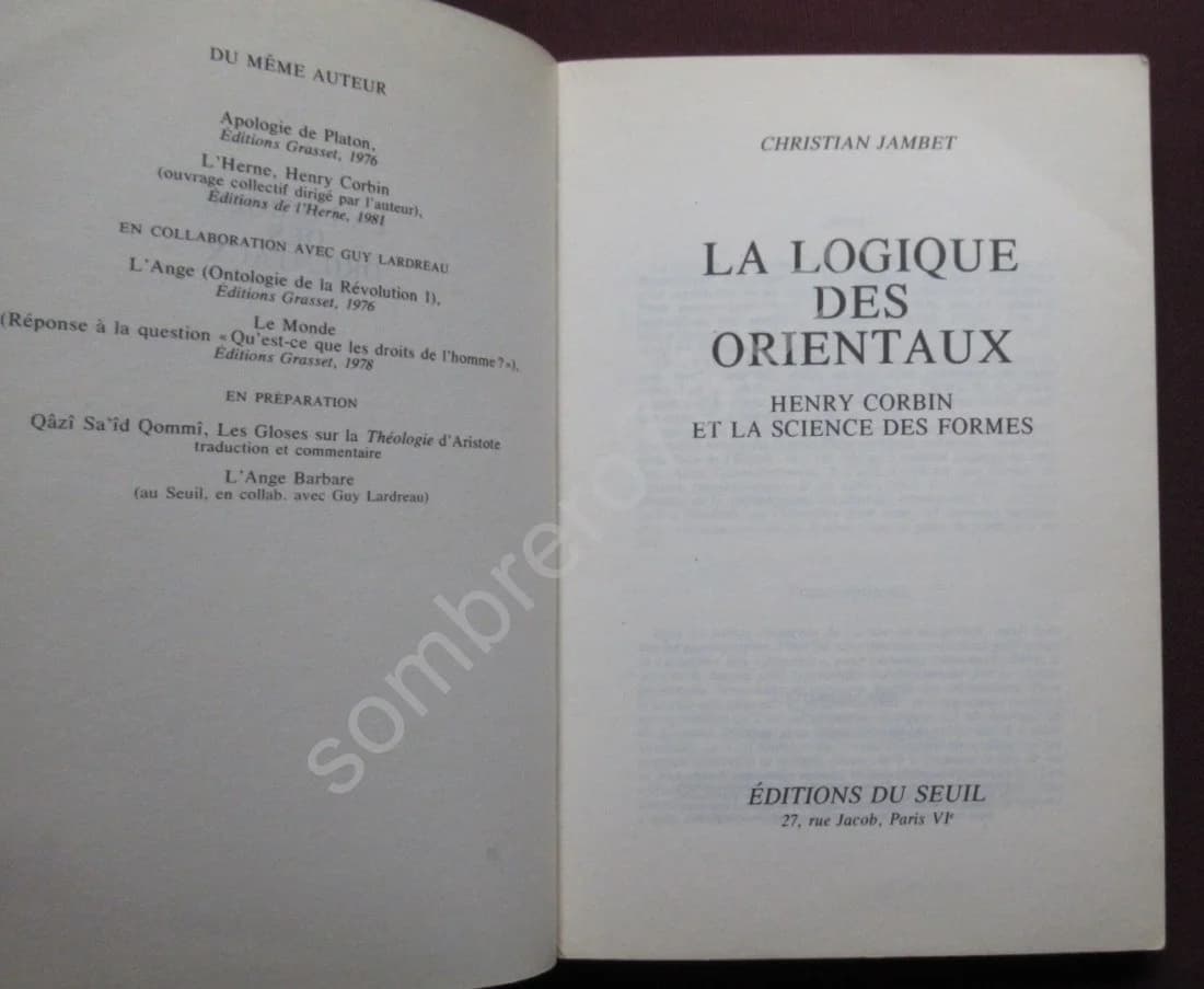 La Logique des Orientaux. Henry Corbin et la science des formes. CH JAMBET - Image 3