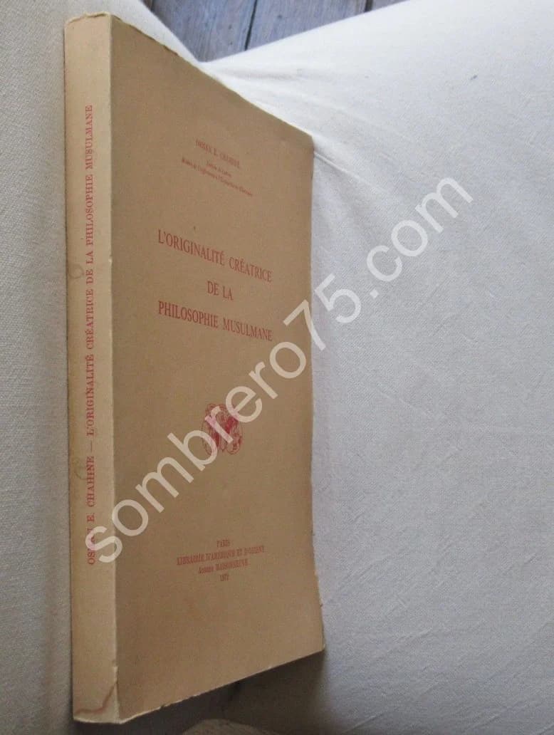 L'originalité Créatrice de la Philosophie Musulmane. Osman E. CHAHINE - Image 2